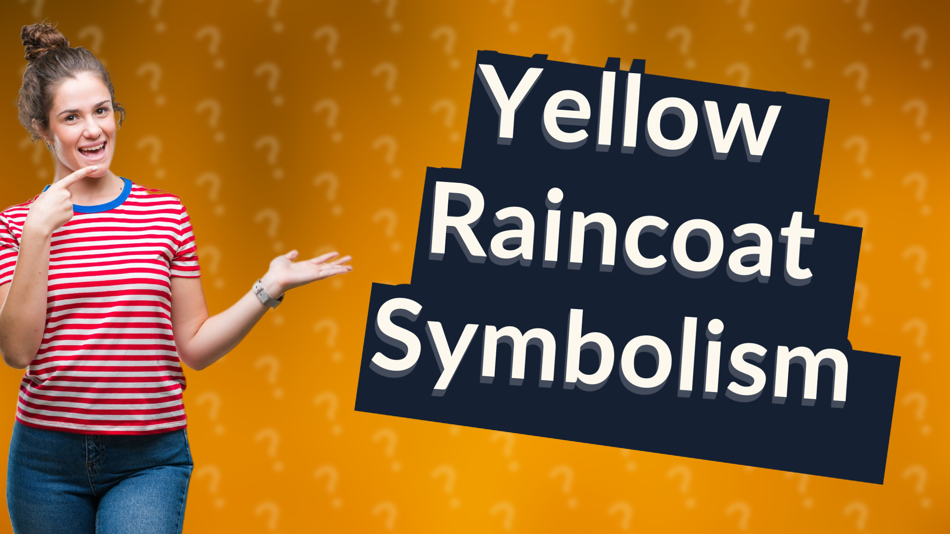 Yellow Raincoat Symbolism