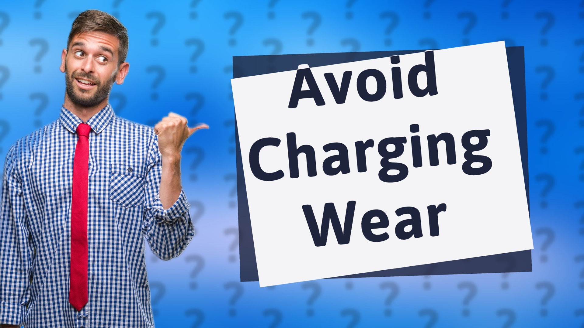 Avoid Charging Wear