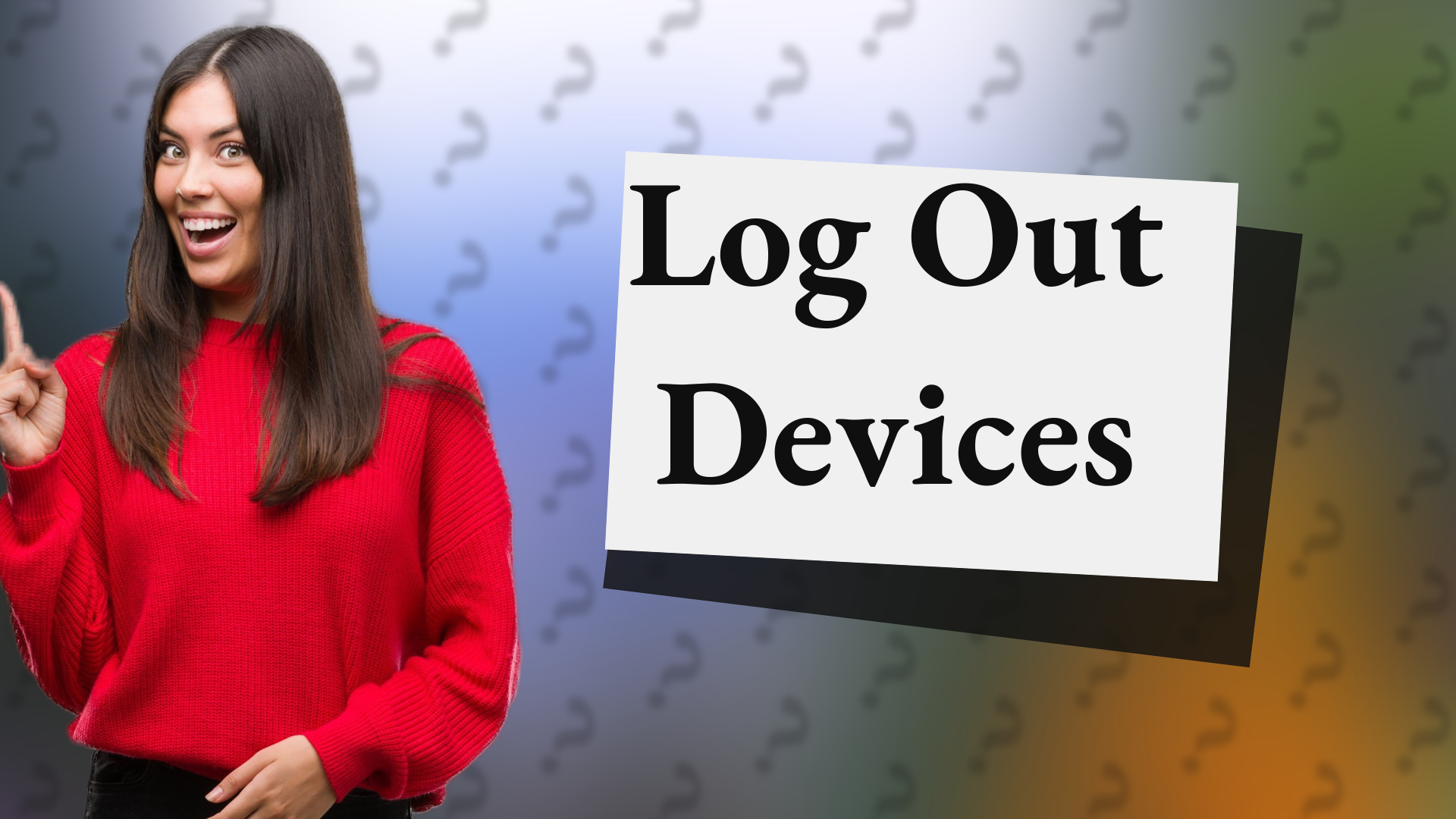 Log Out Devices