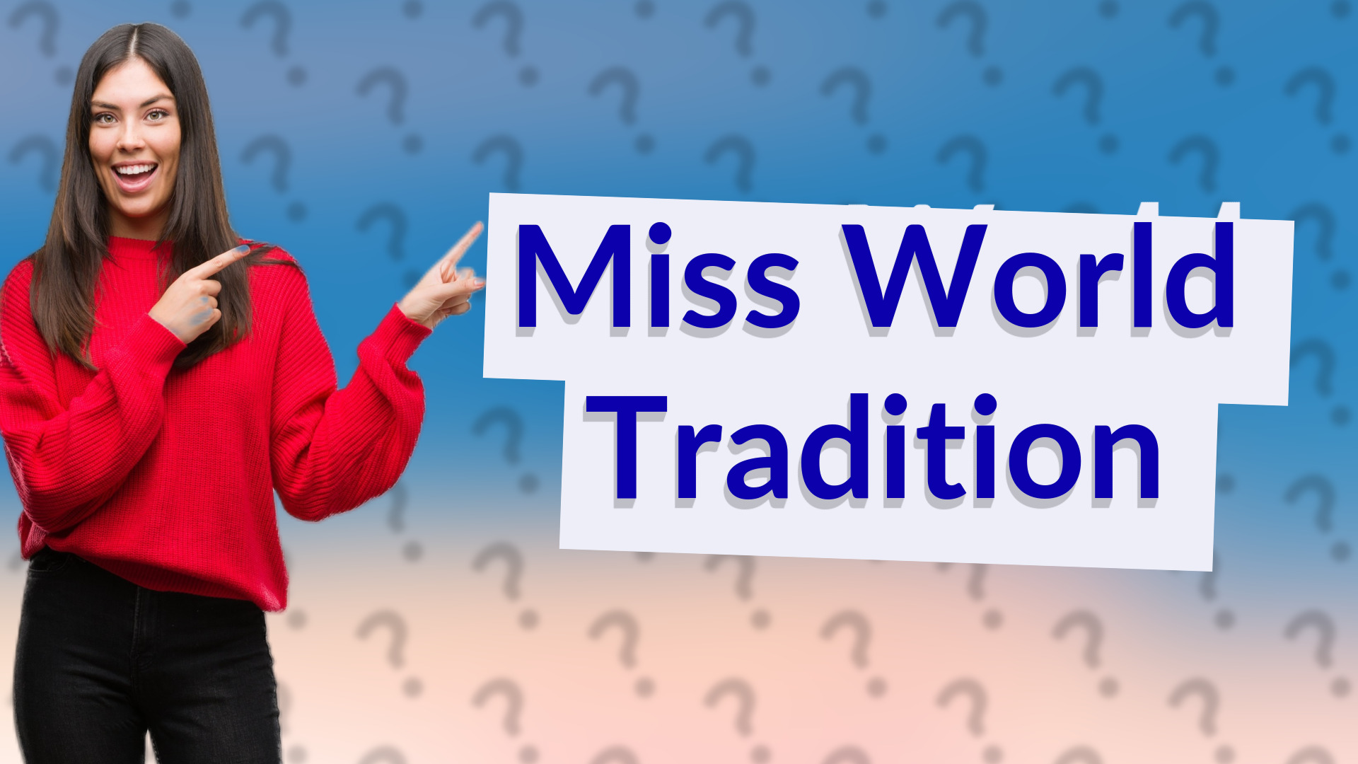 Miss World Tradition