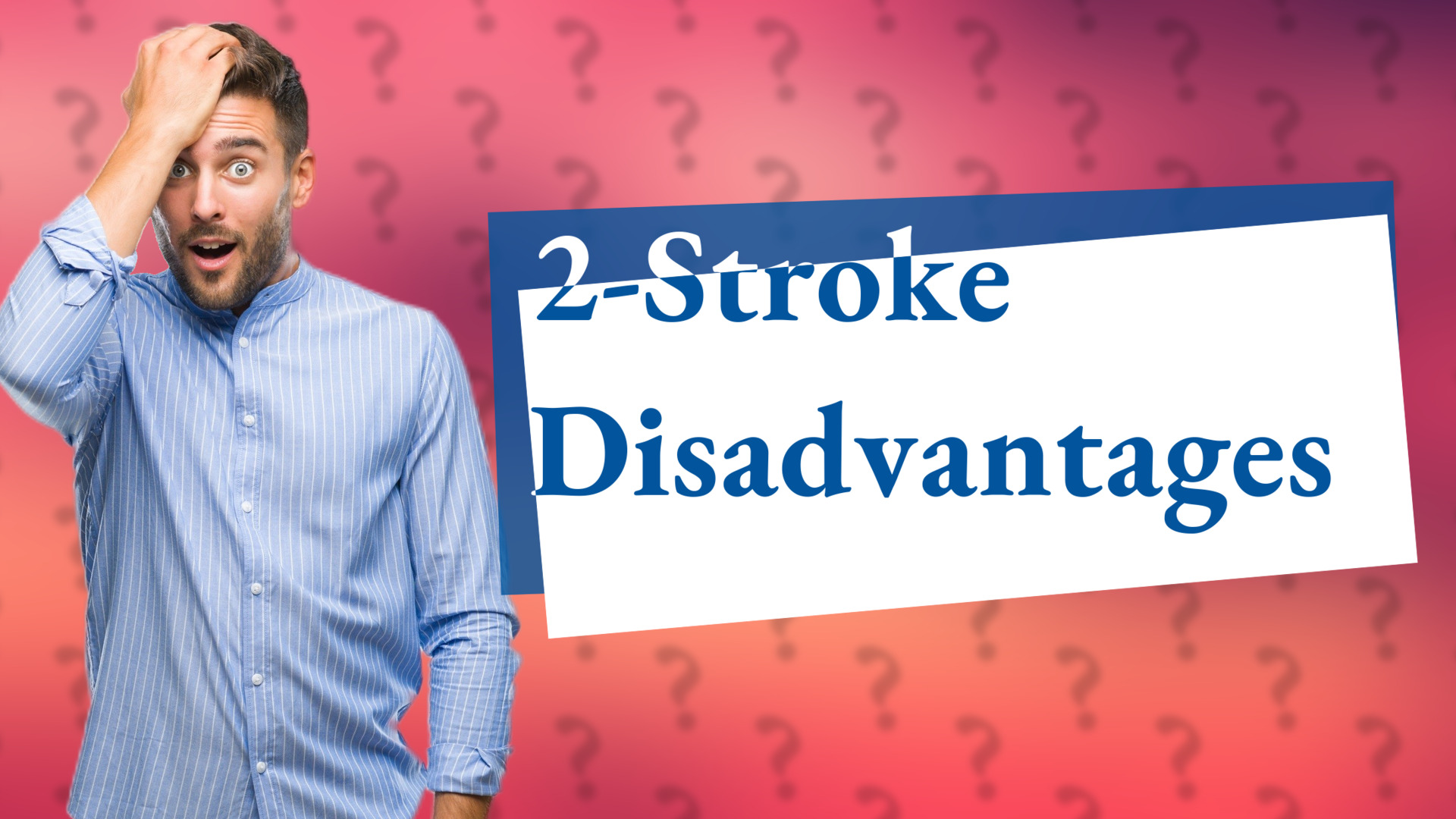2-Stroke Disadvantages