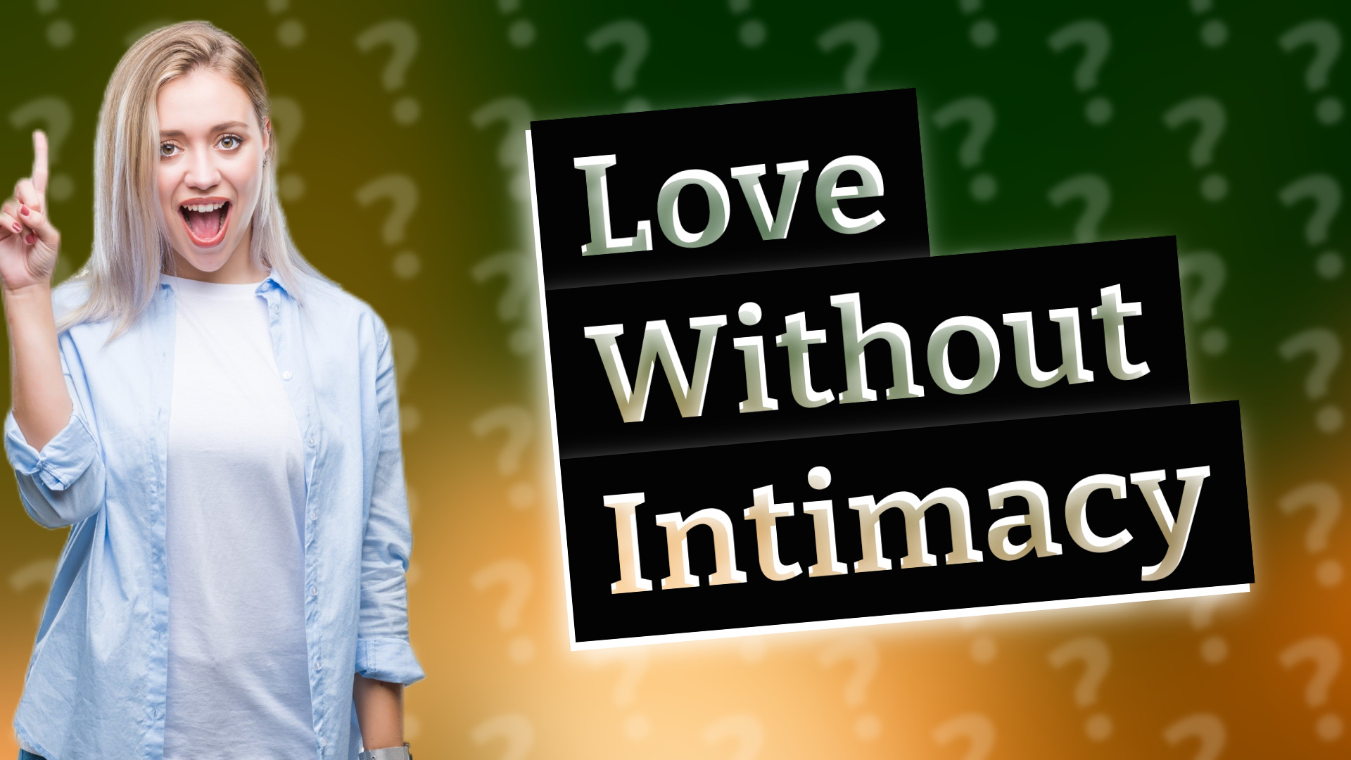 Love Without Intimacy