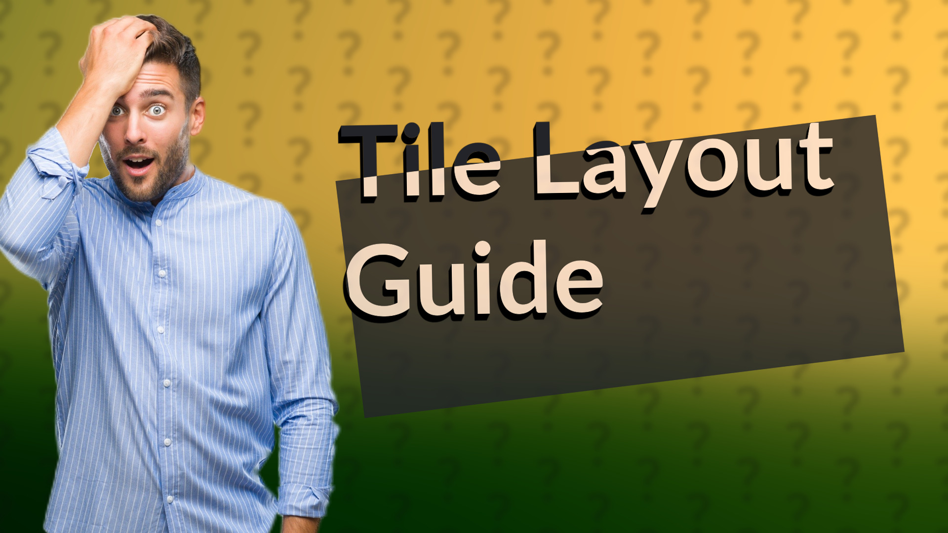 Tile Layout Guide