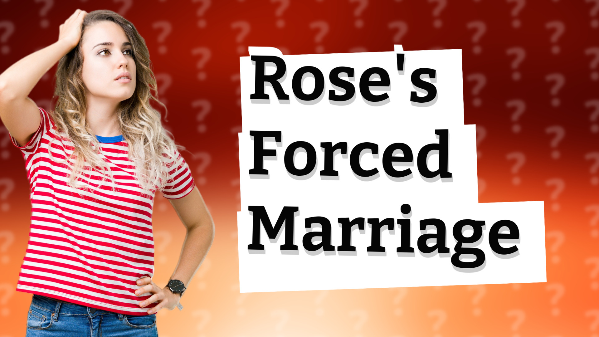 Rose's Forced Marriage