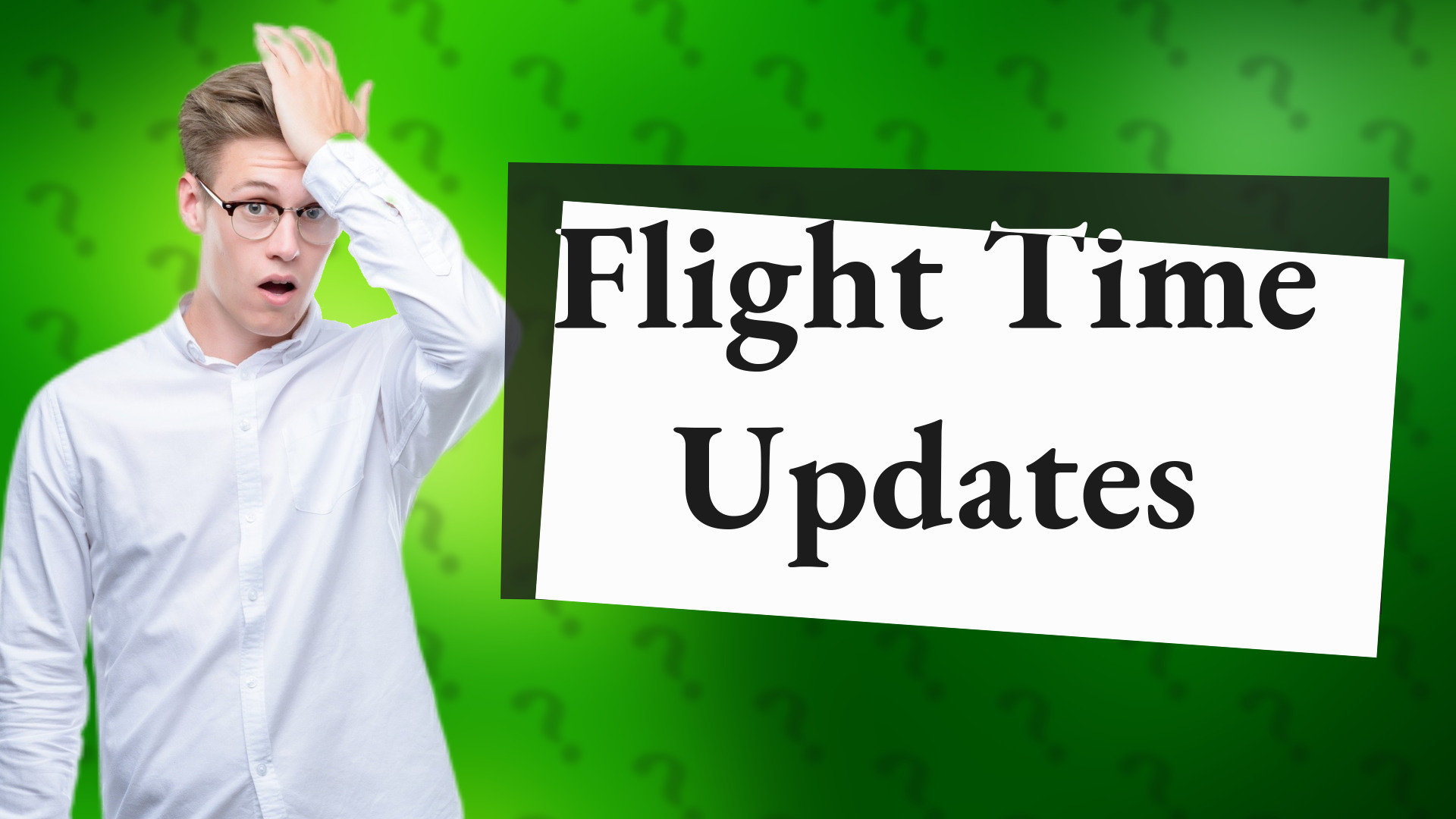 Flight Time Updates