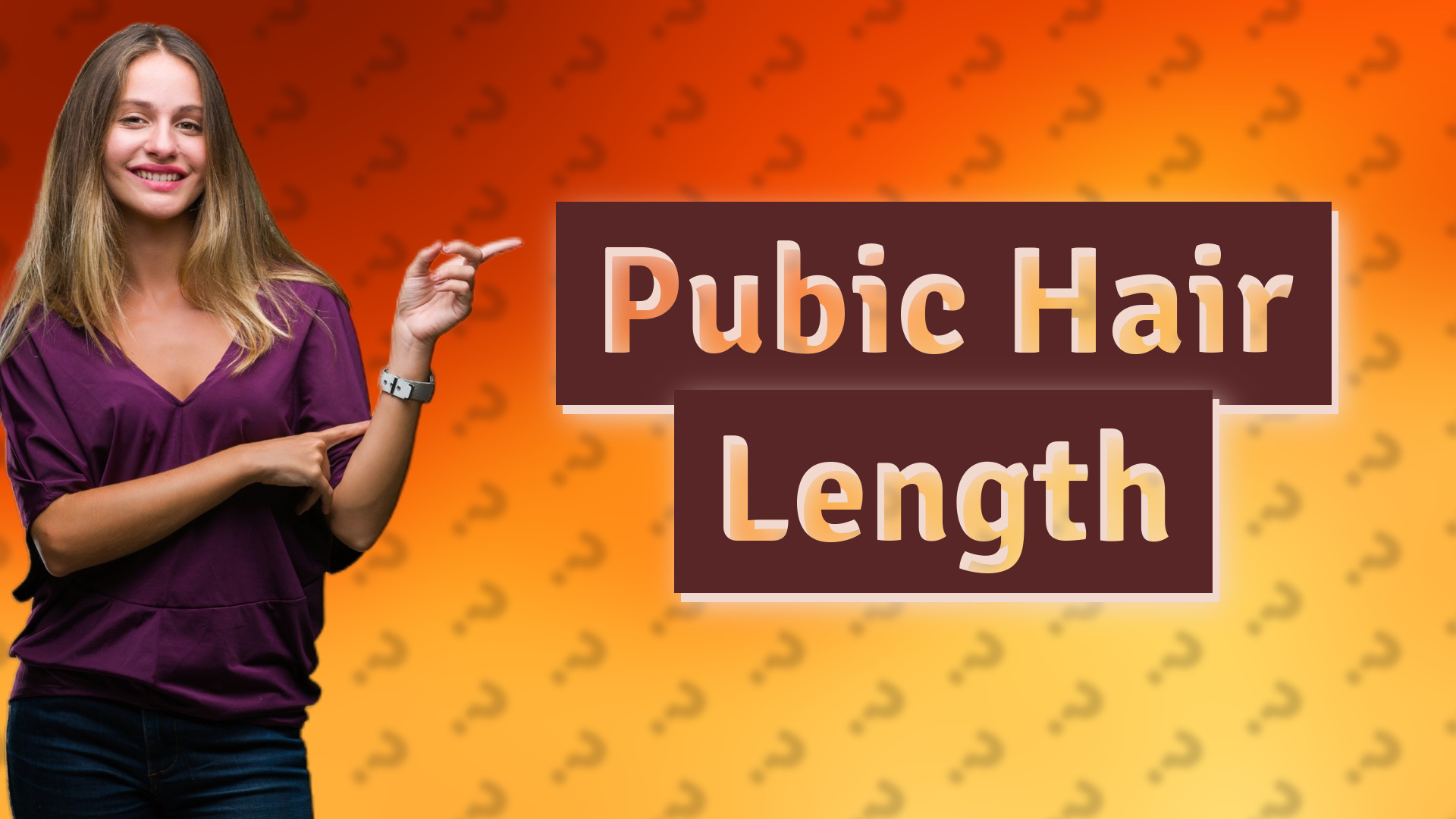 Pubic Hair Length