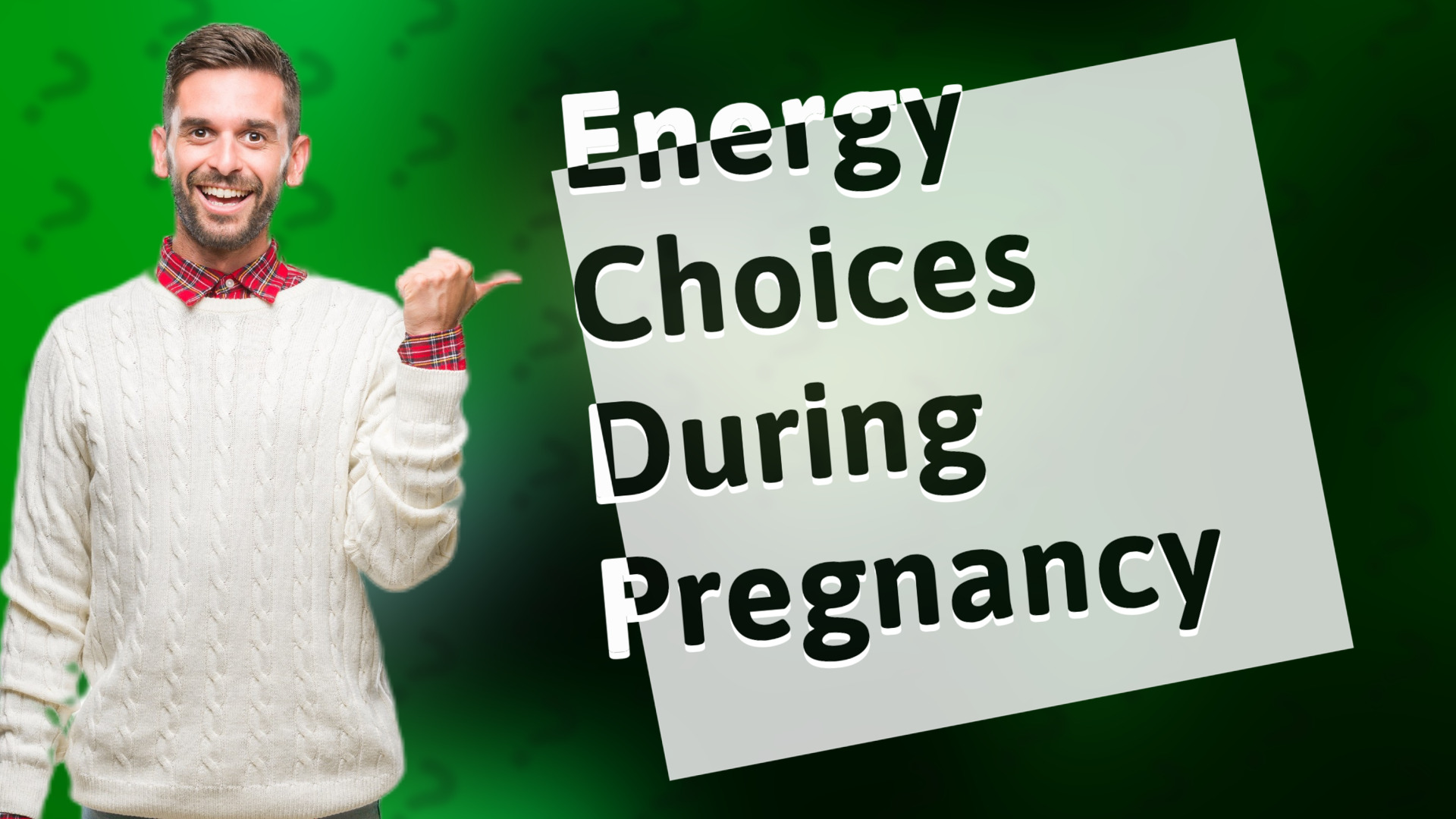 Energy Choices During Pregnancy