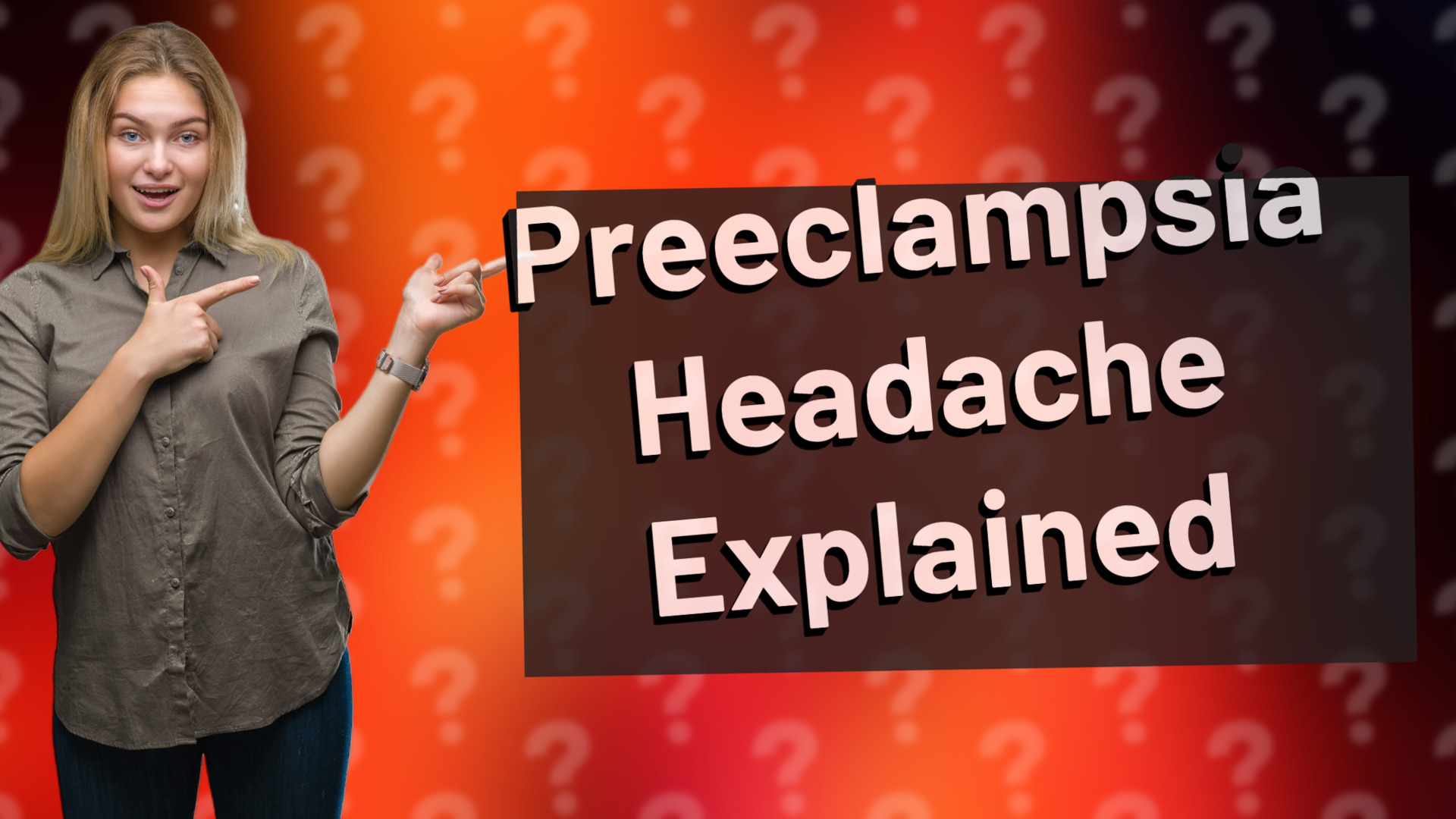Preeclampsia Headache Explained