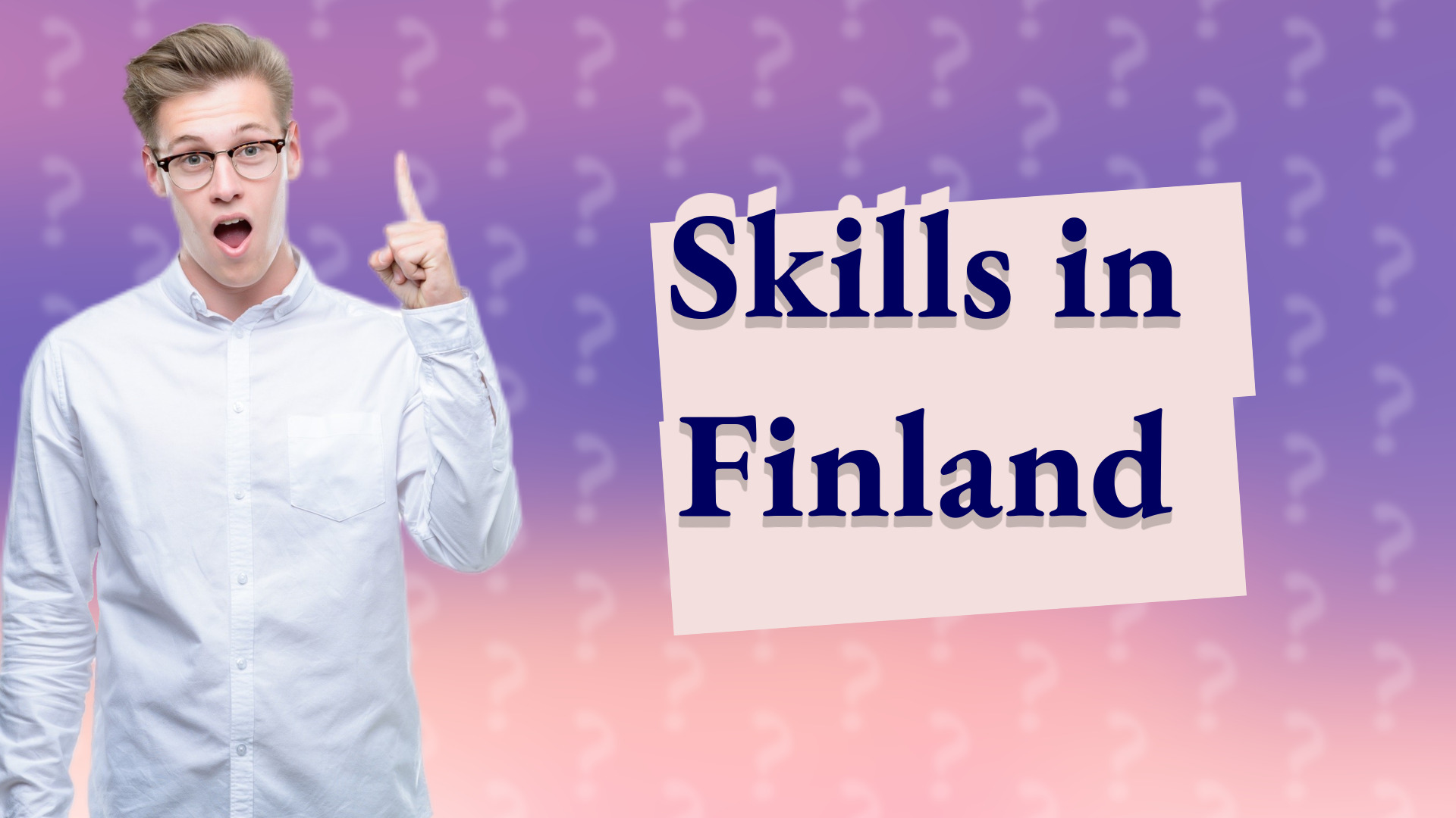 Skills in Finland