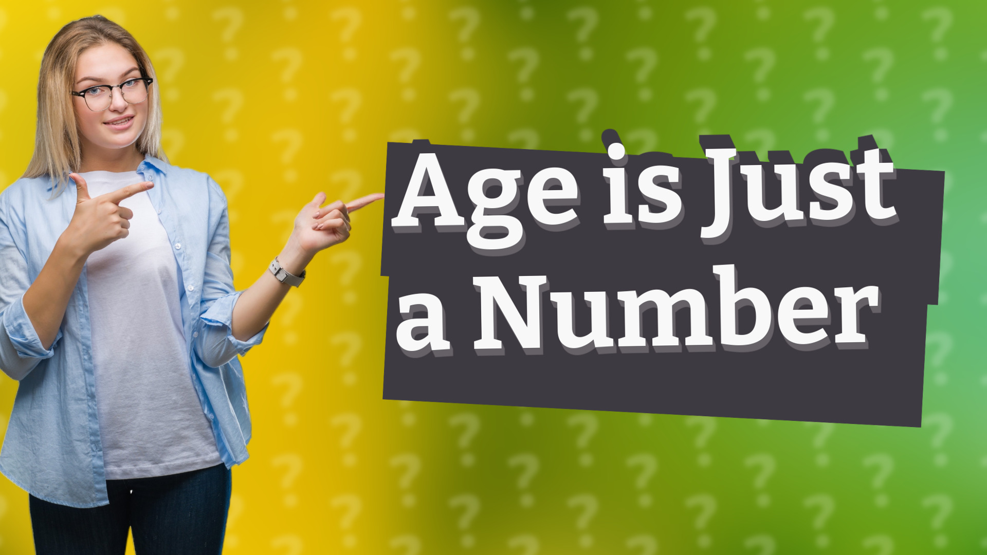 Age is Just a Number