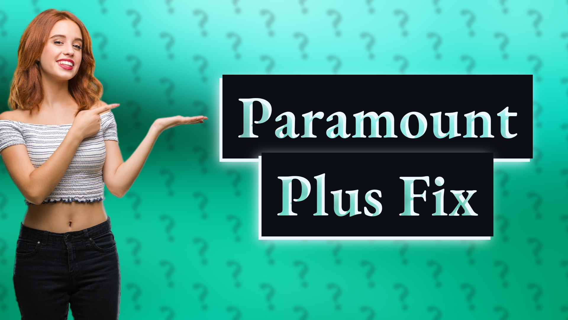 Paramount Plus Fix