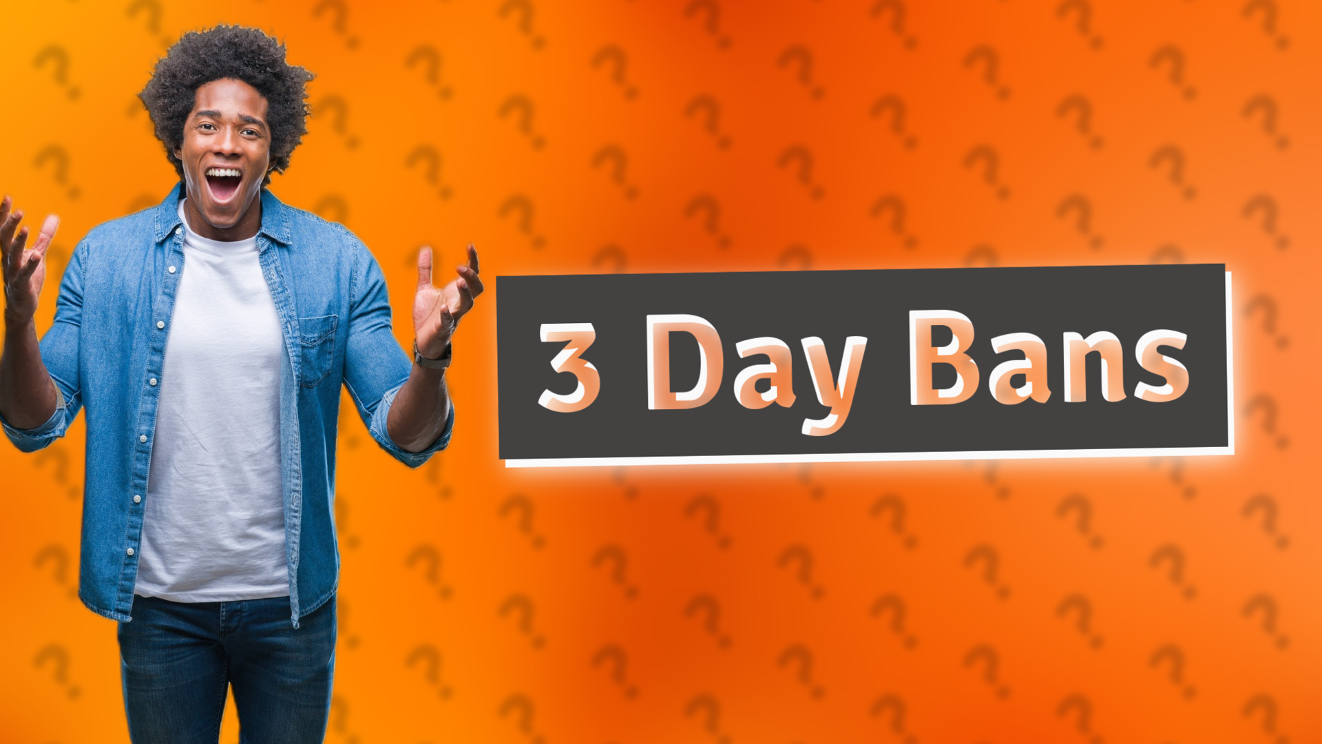 3 Day Bans
