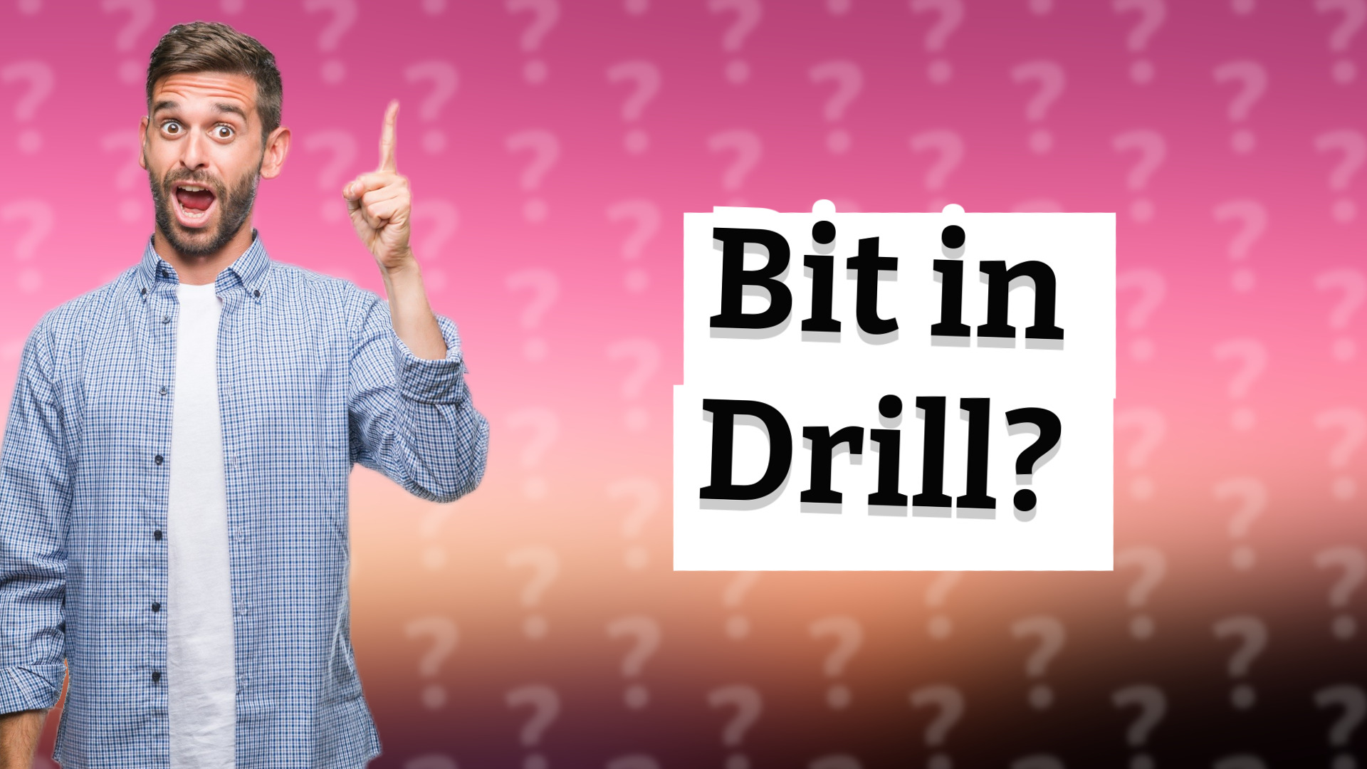 Bit in Drill?