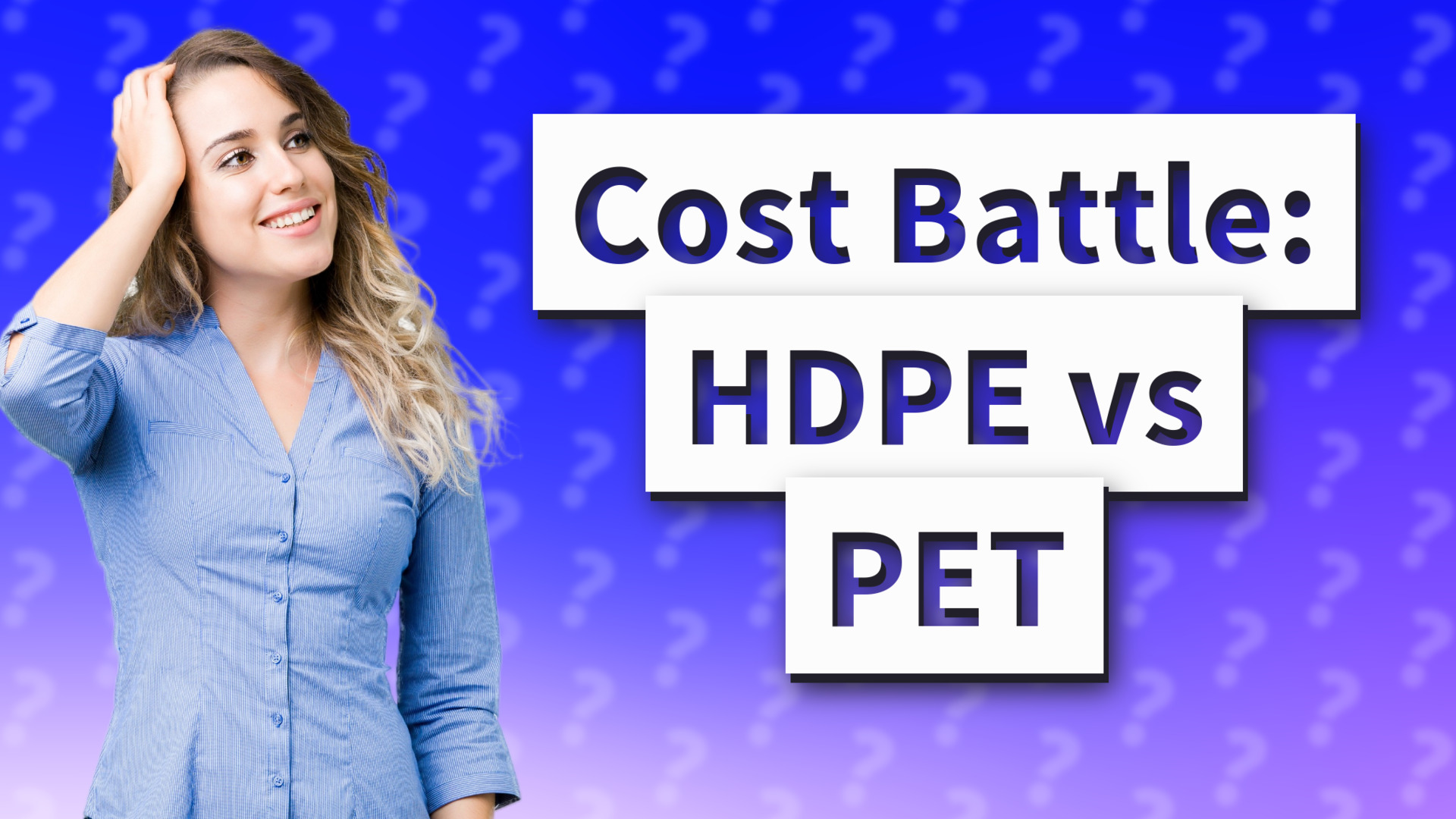 Cost Battle: HDPE vs PET