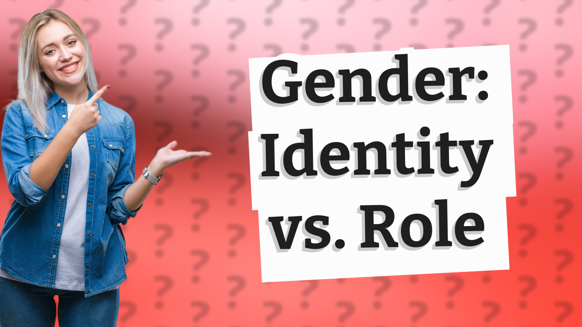 Gender: Identity vs. Role