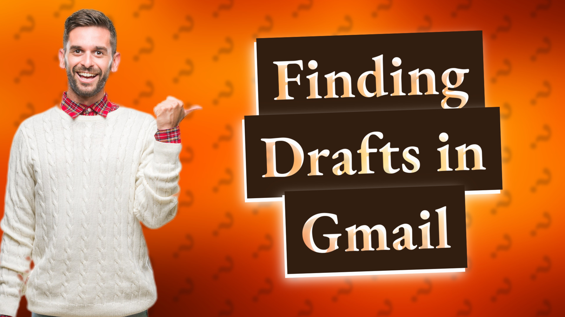 Finding Drafts in Gmail