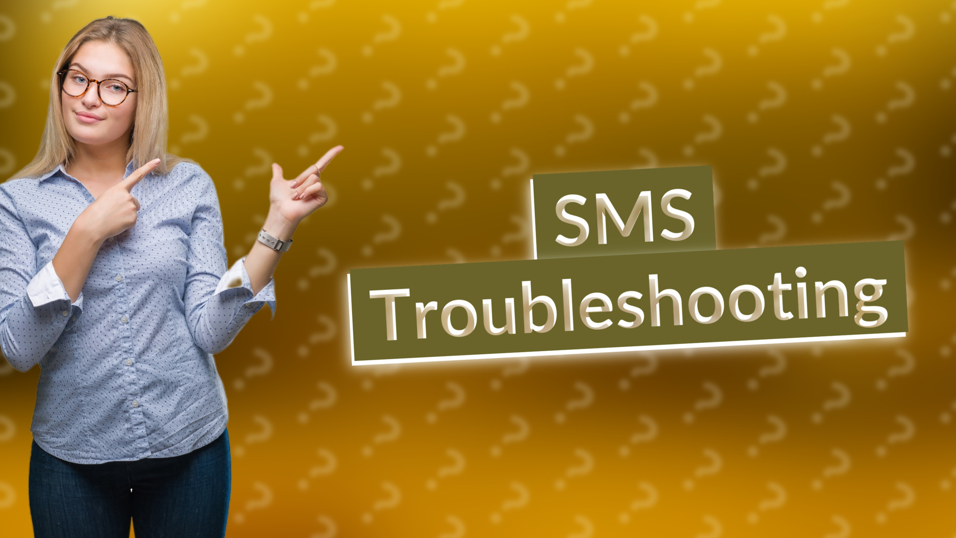 SMS Troubleshooting