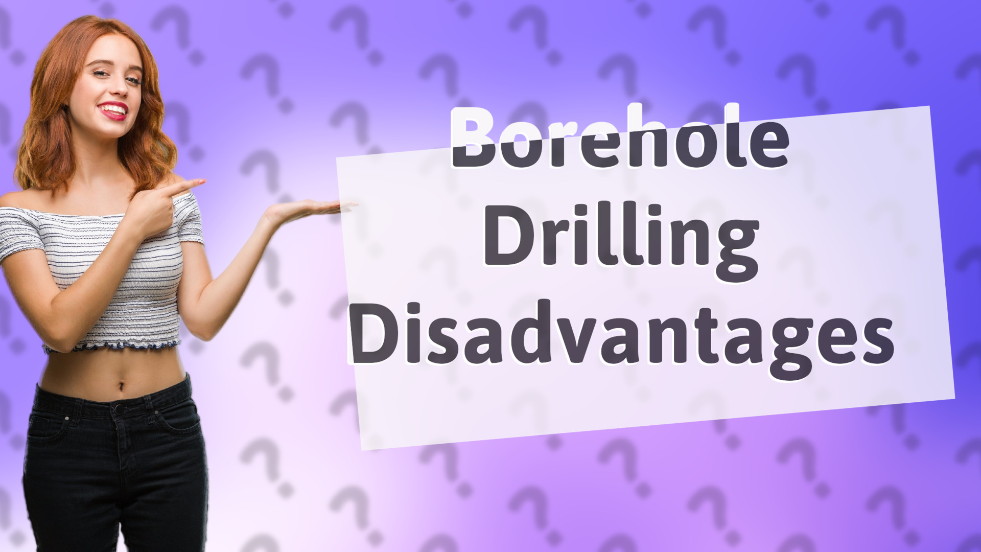 Borehole Drilling Disadvantages
