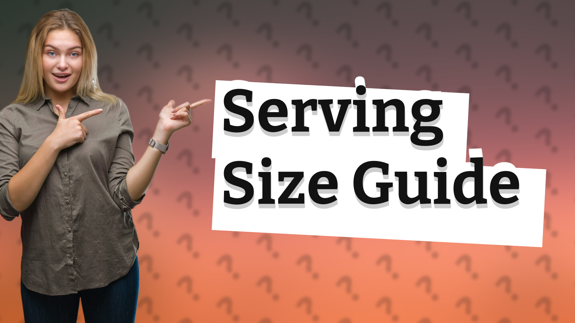 Serving Size Guide