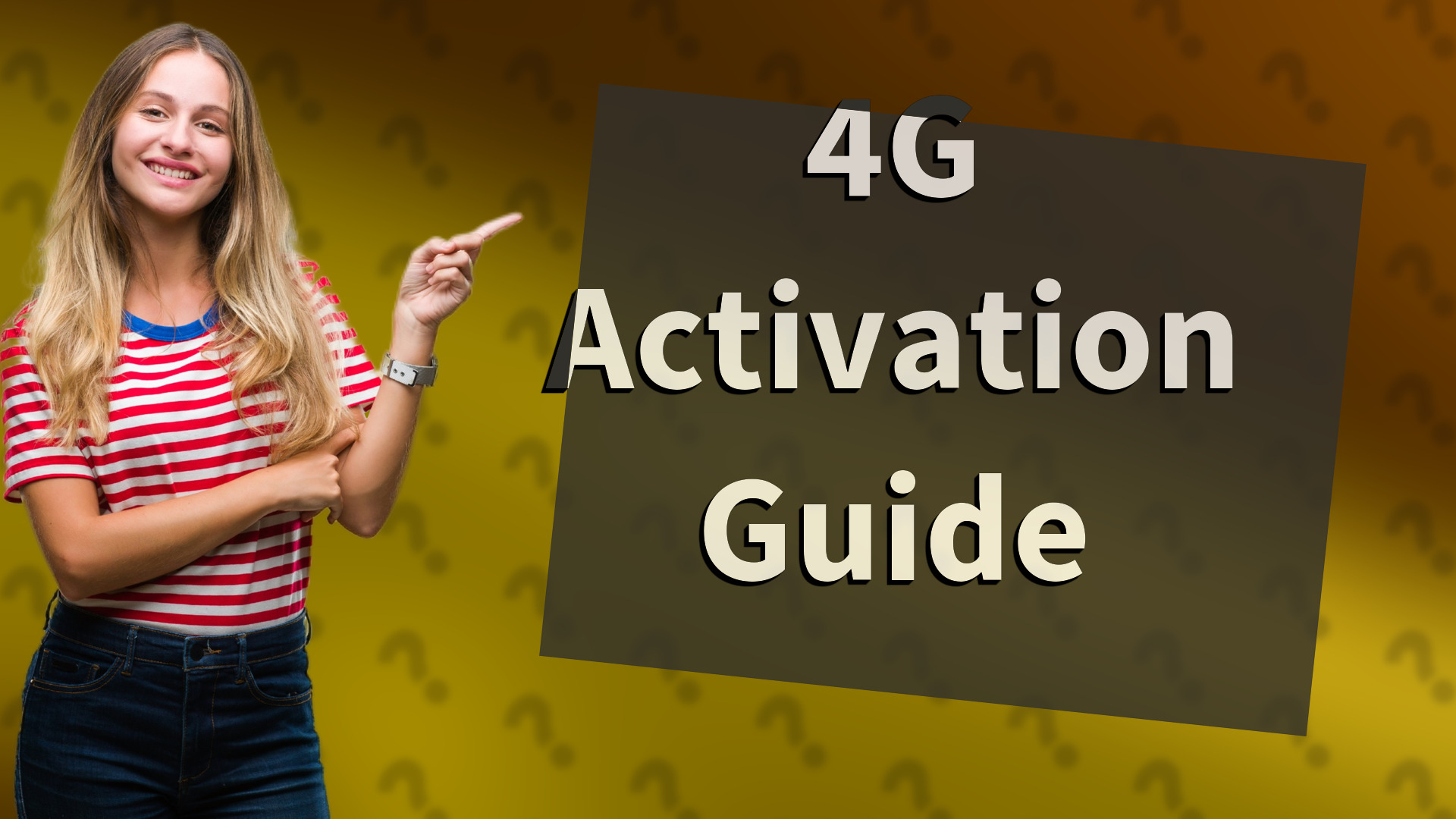 4G Activation Guide