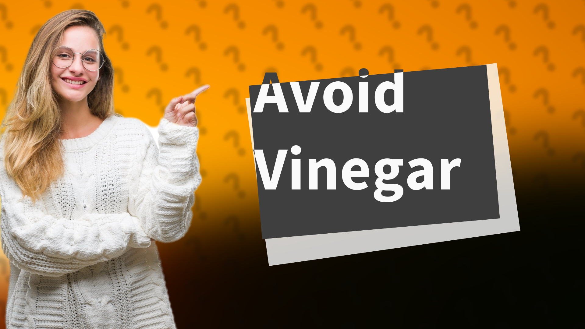 Avoid Vinegar