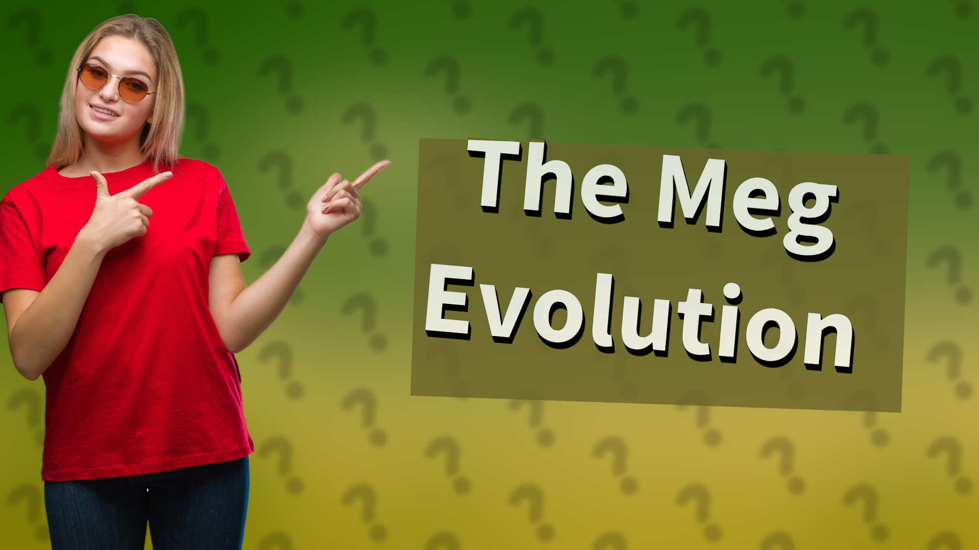 The Meg Evolution