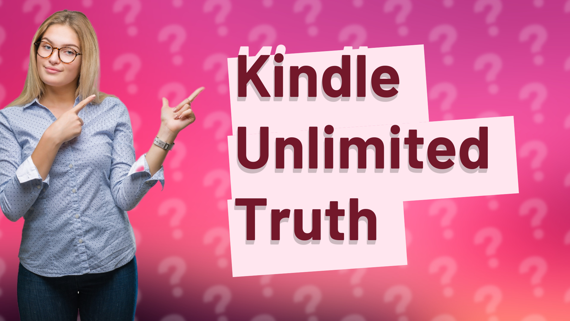 Kindle Unlimited Truth