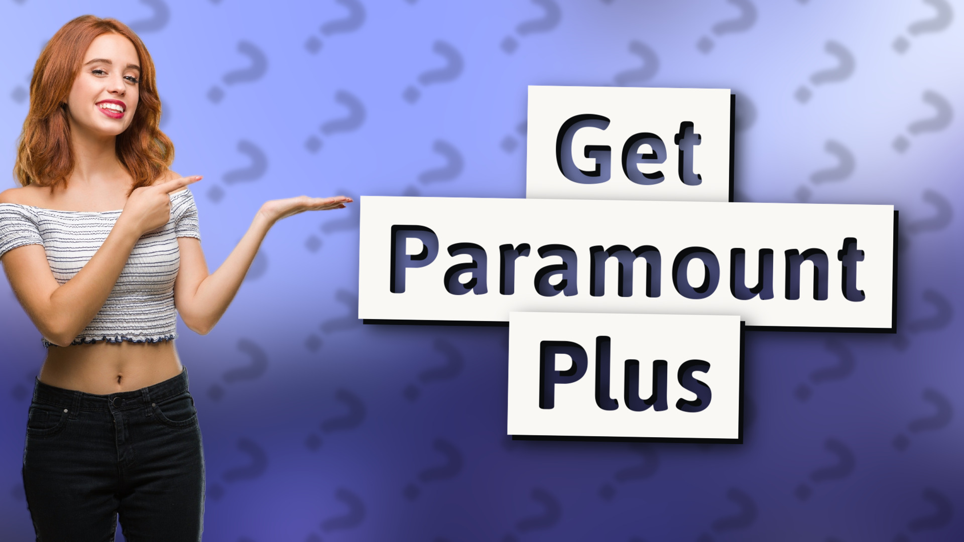 Get Paramount Plus