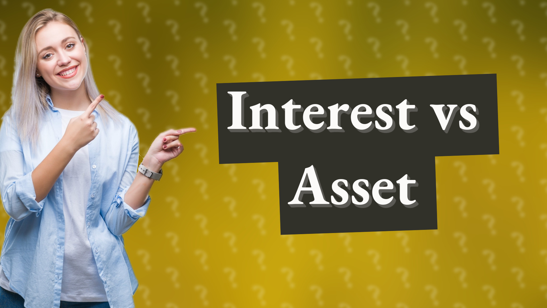 Interest vs Asset