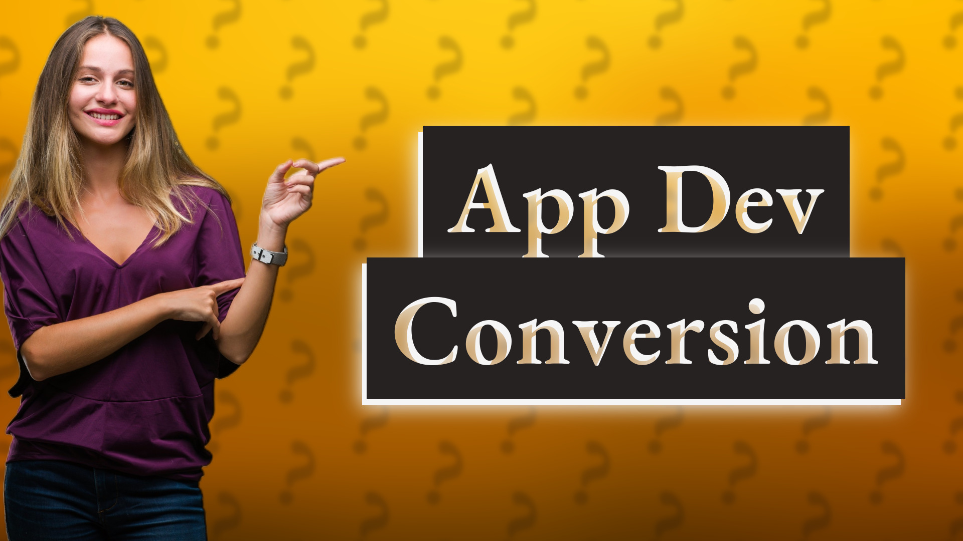 App Dev Conversion