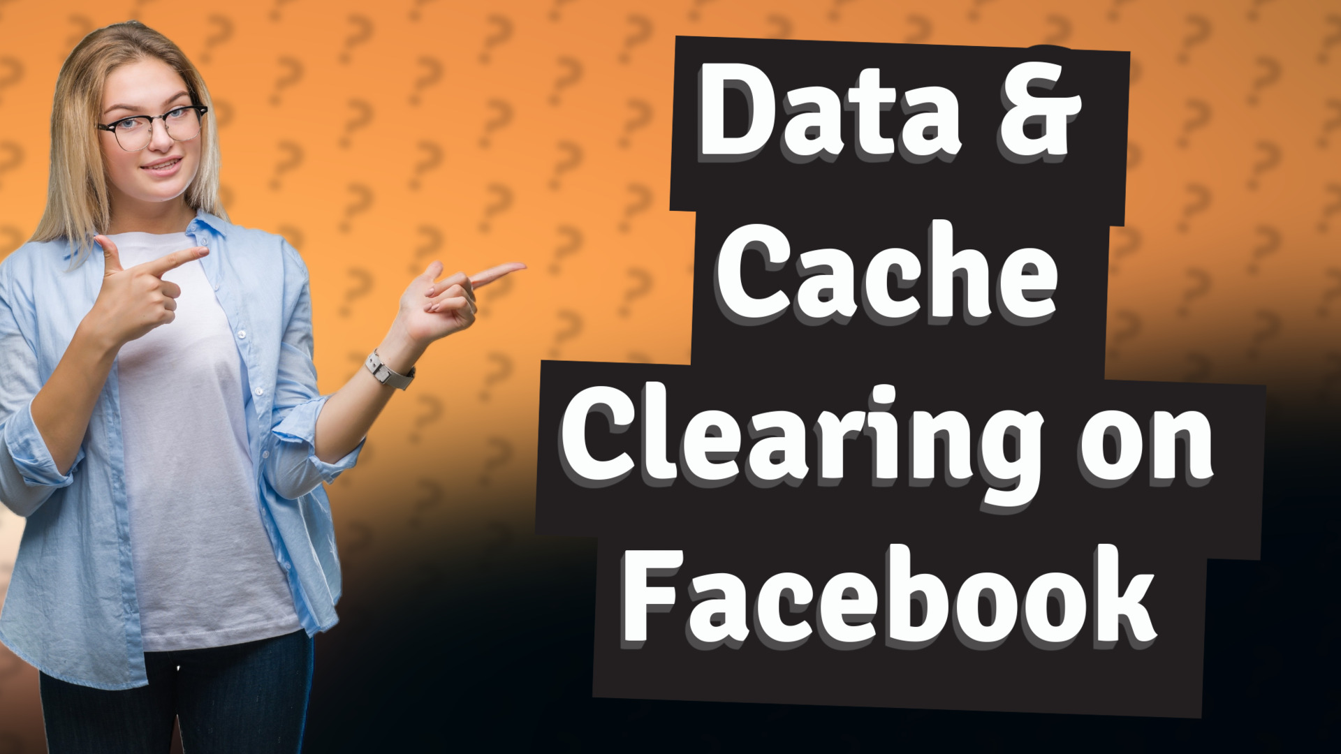 Data & Cache Clearing on Facebook