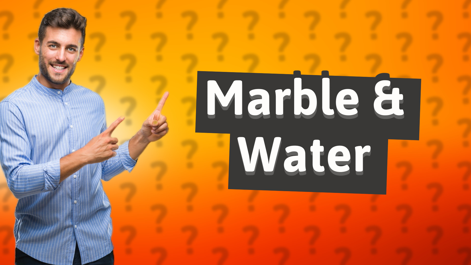 Marble & Water