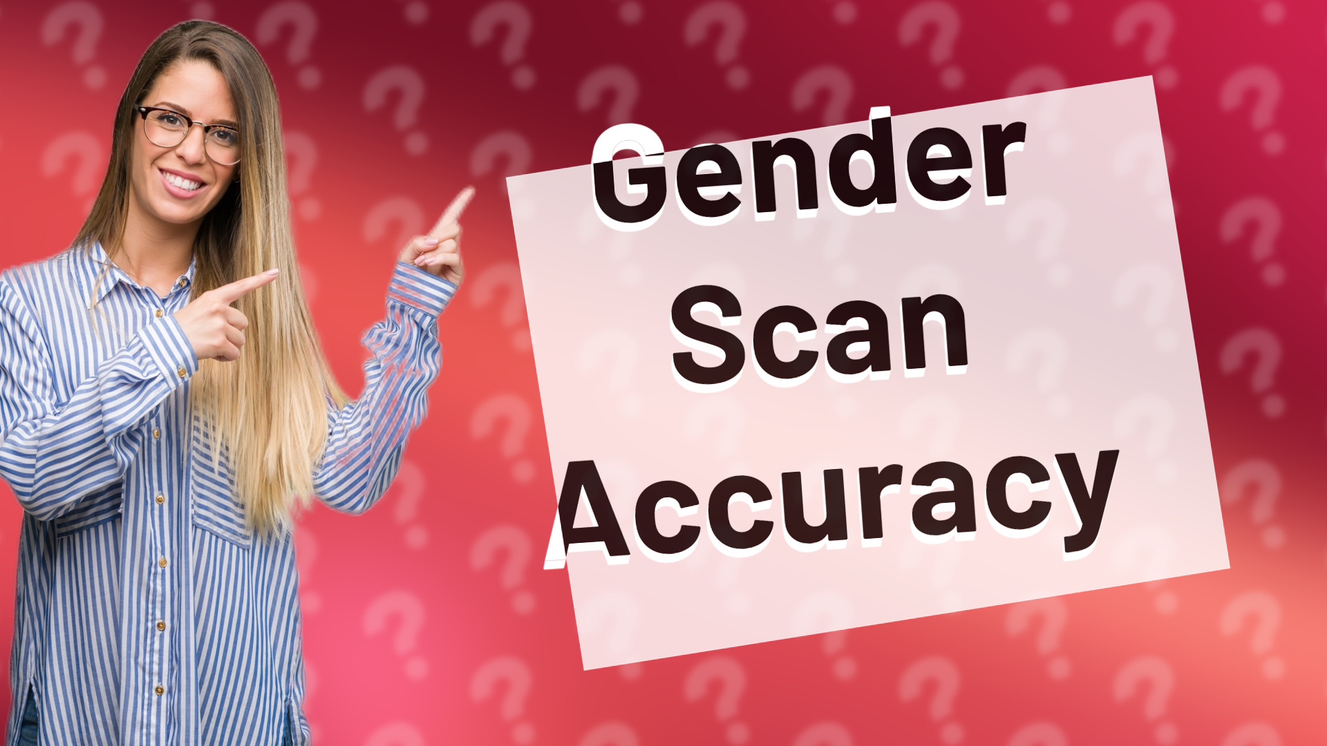 Gender Scan Accuracy