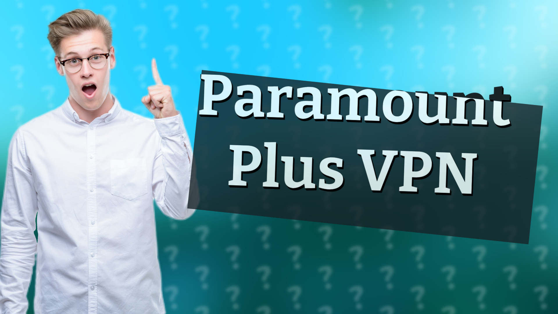 Paramount Plus VPN