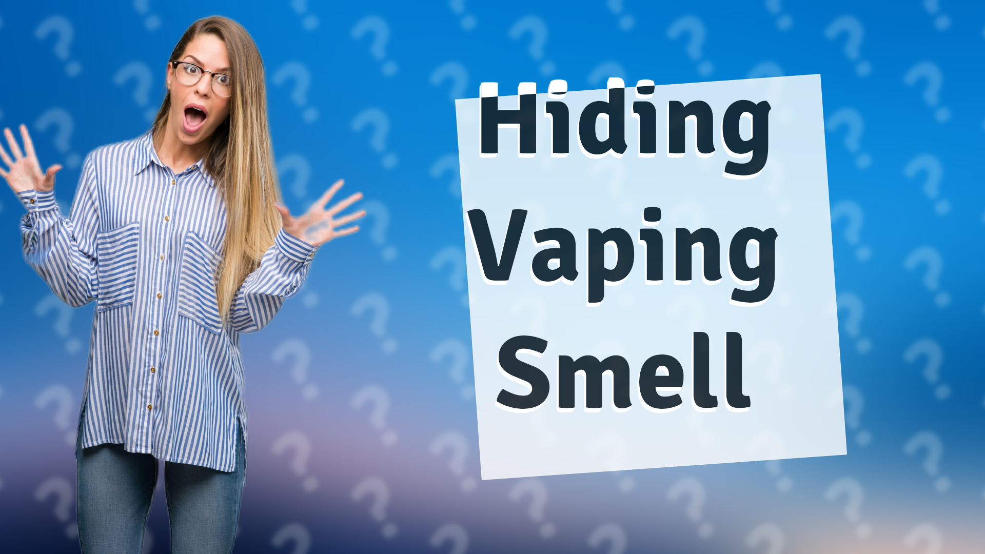 Hiding Vaping Smell