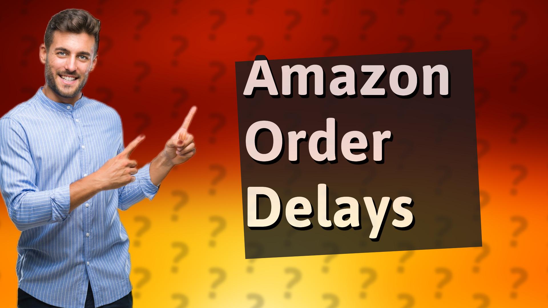 Amazon Order Delays
