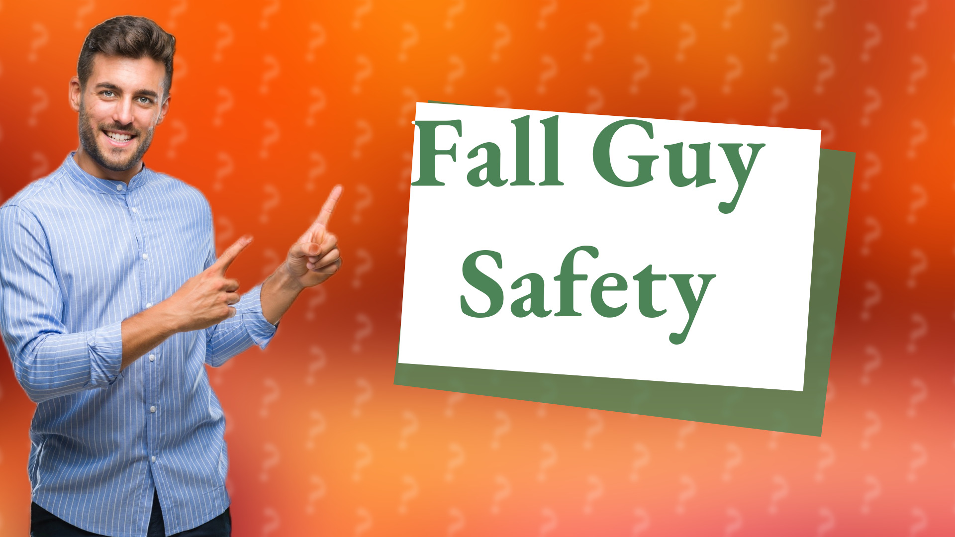 Fall Guy Safety