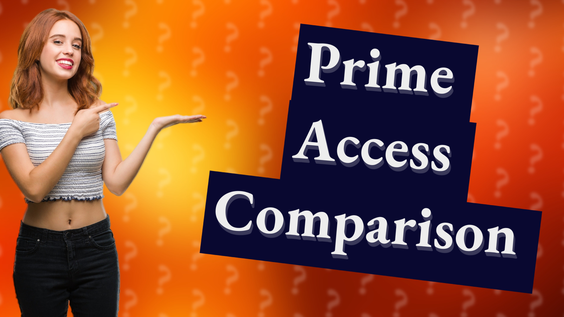 Prime Access Comparison