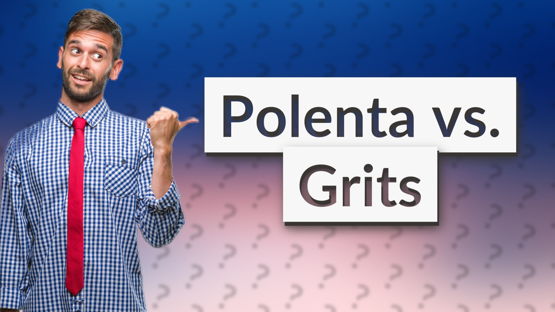 Polenta vs. Grits