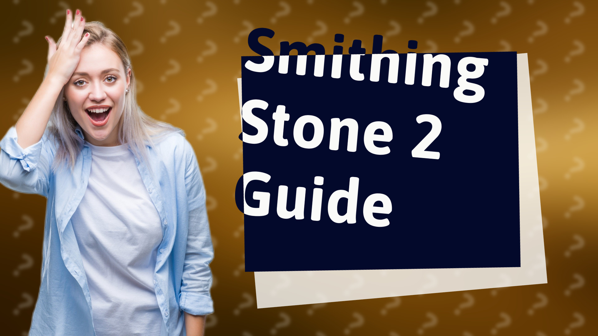 Smithing Stone 2 Guide