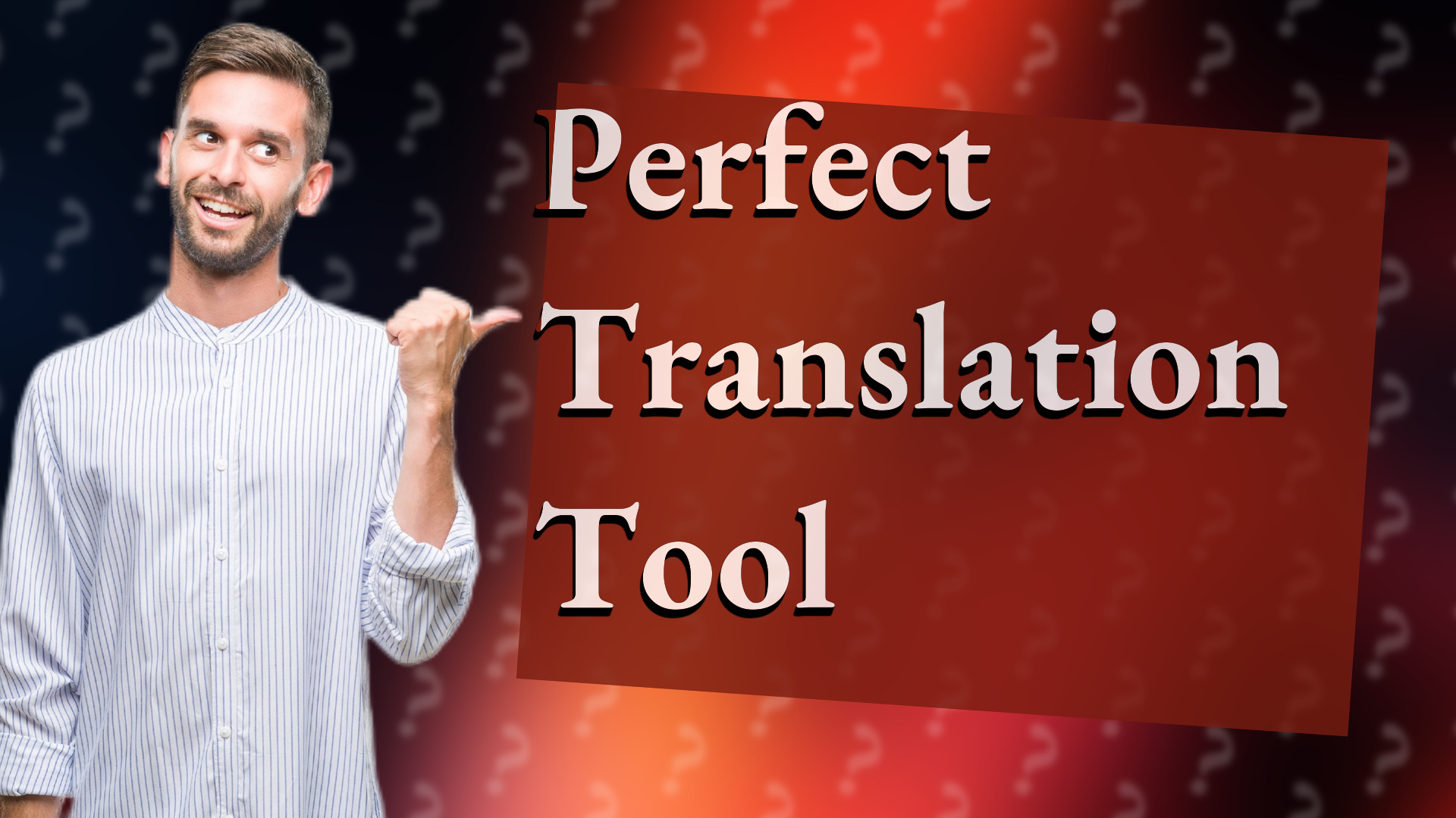 Perfect Translation Tool
