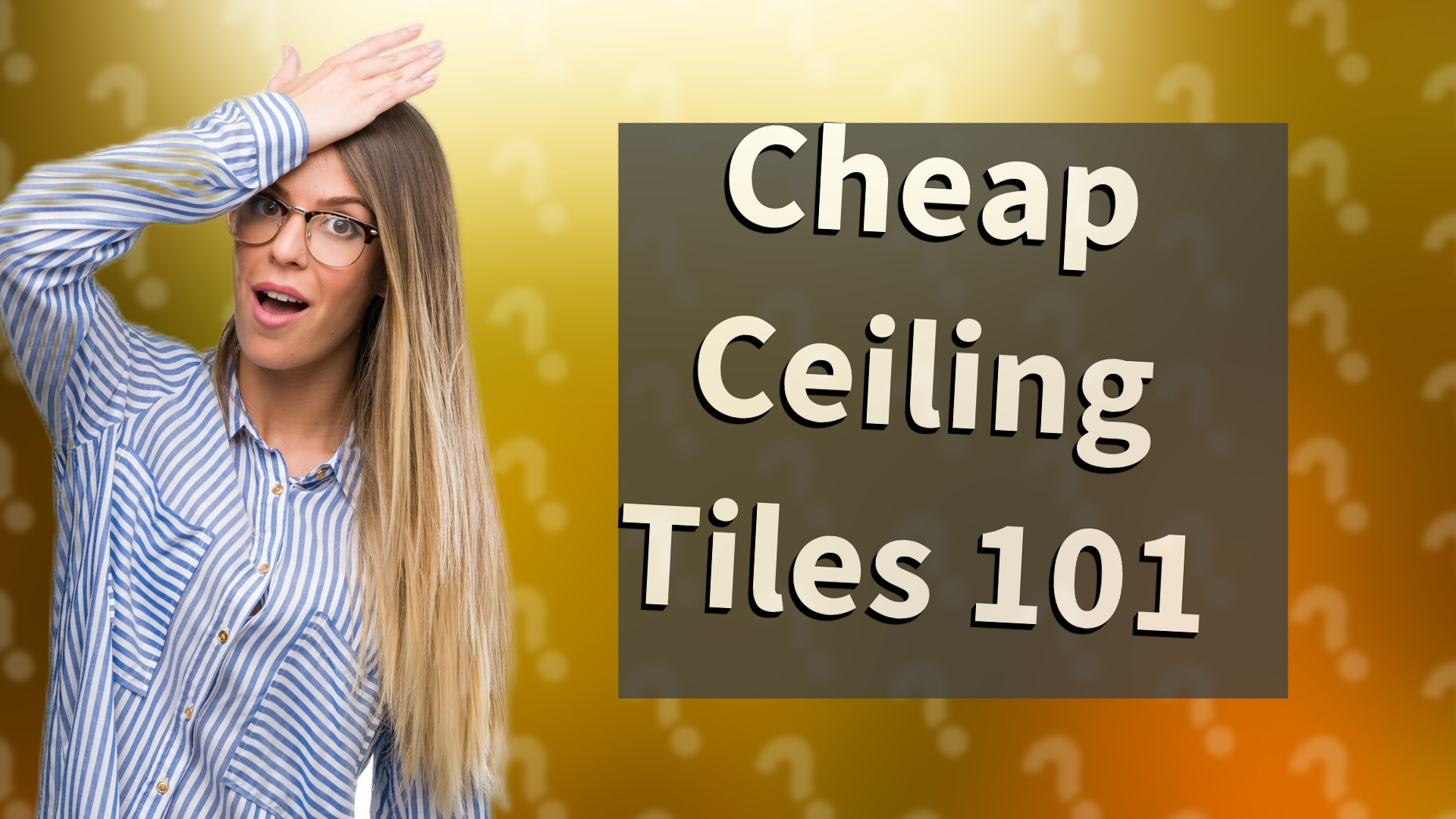 Cheap Ceiling Tiles 101