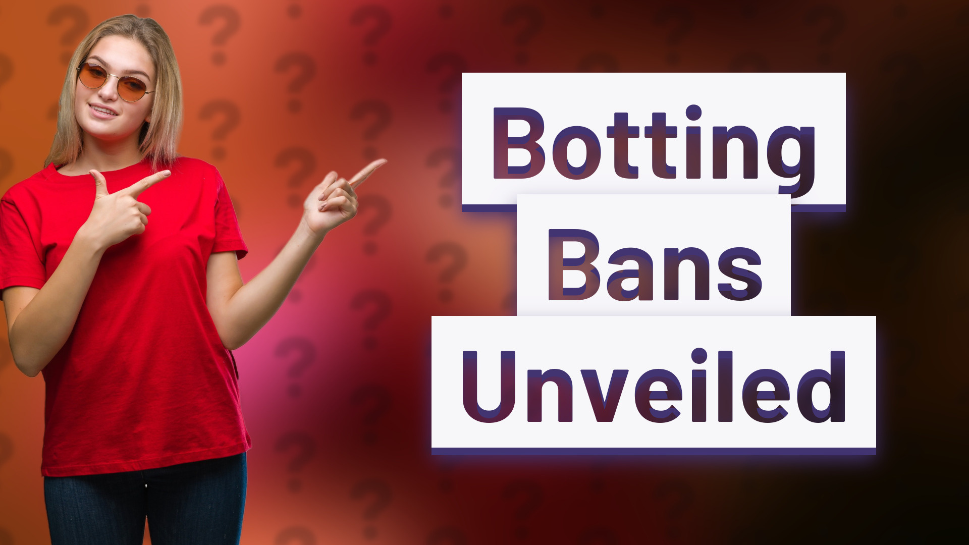 Botting Bans Unveiled