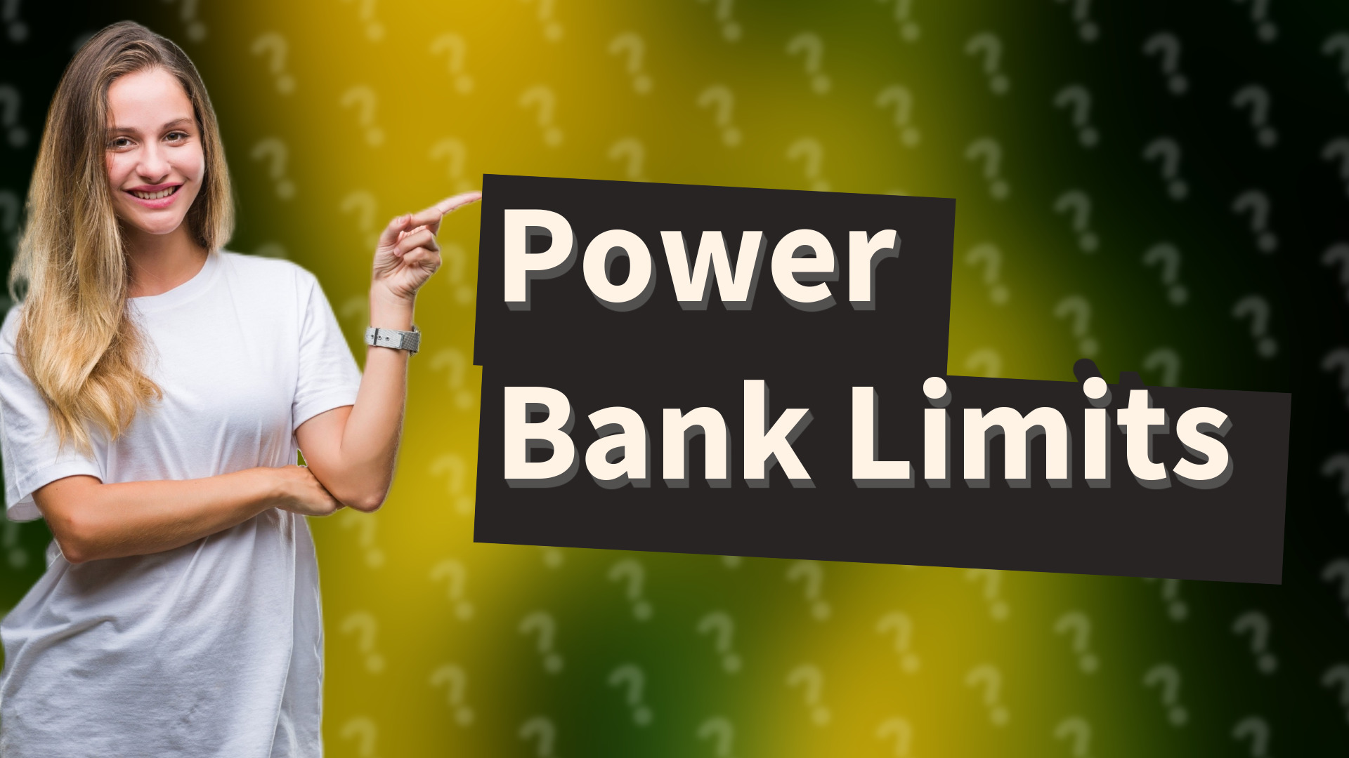 Power Bank Limits