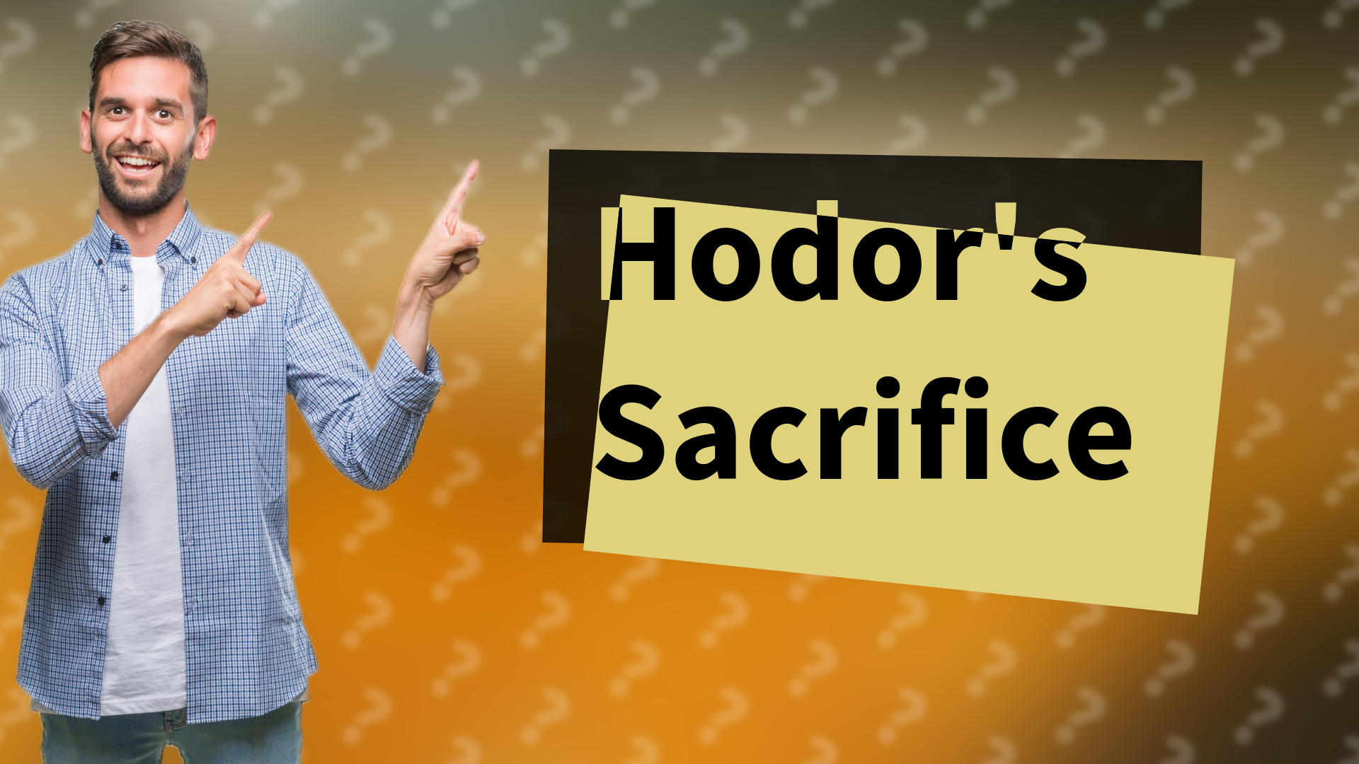 Hodor's Sacrifice
