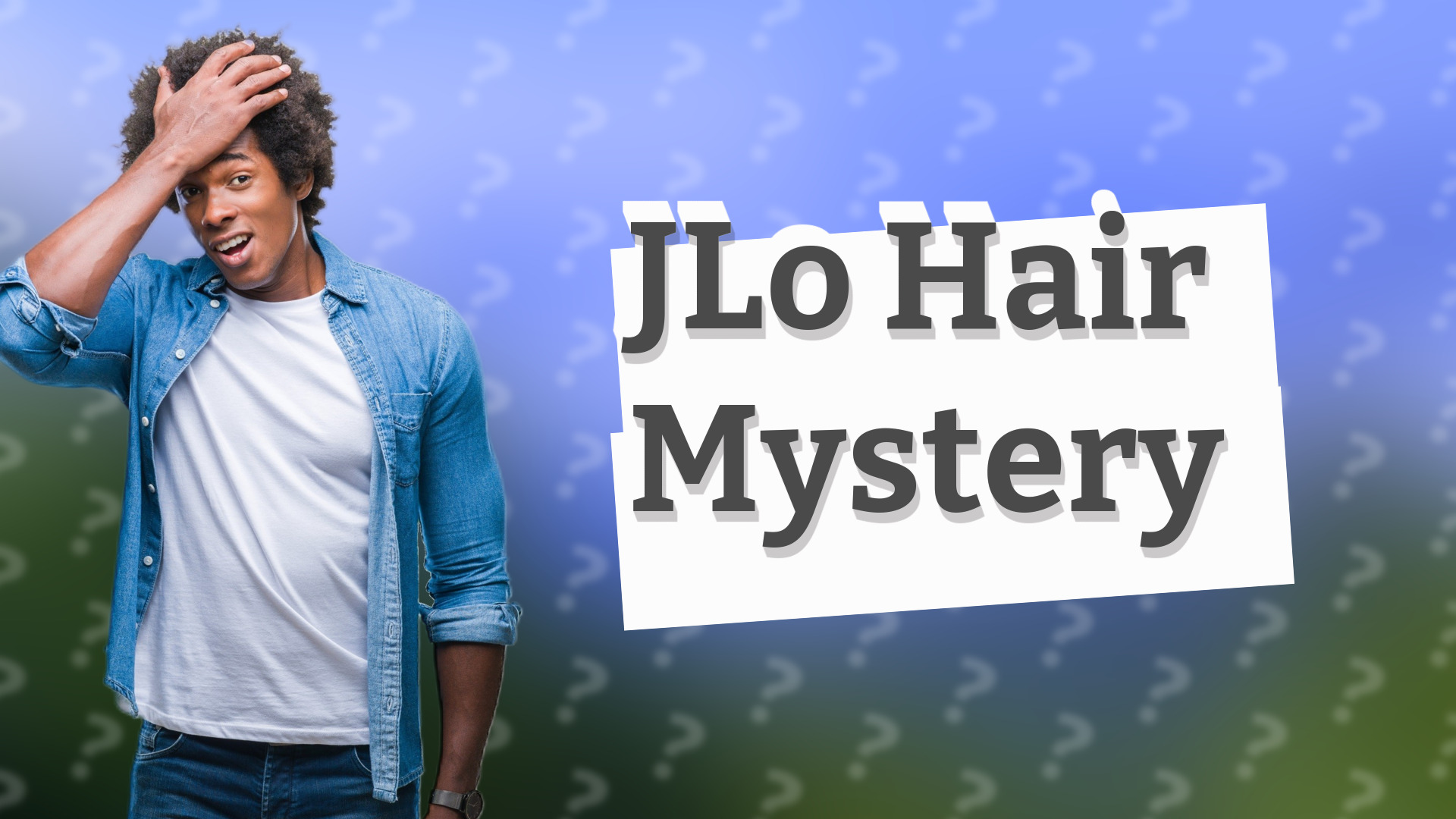 JLo Hair Mystery