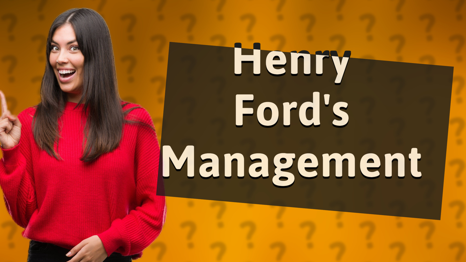 Henry Ford's Management