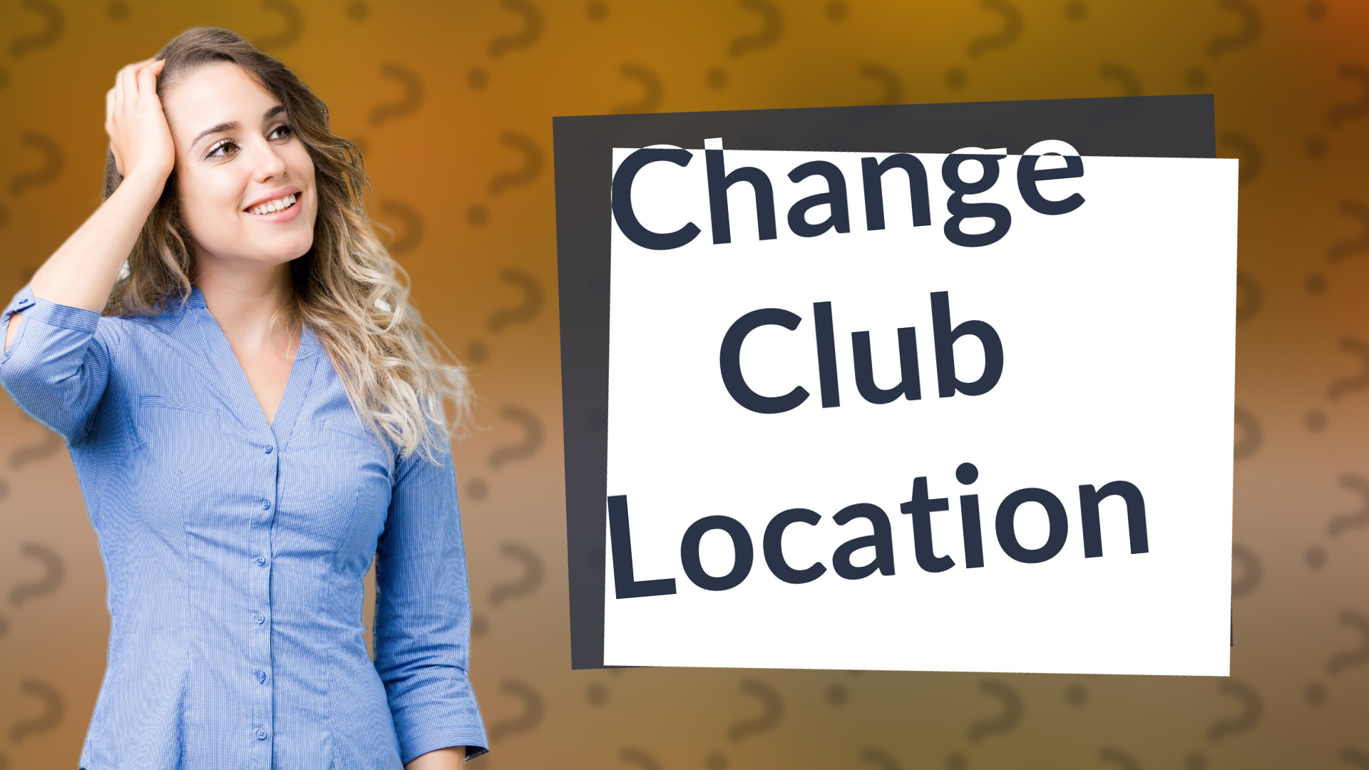 Change Club Location