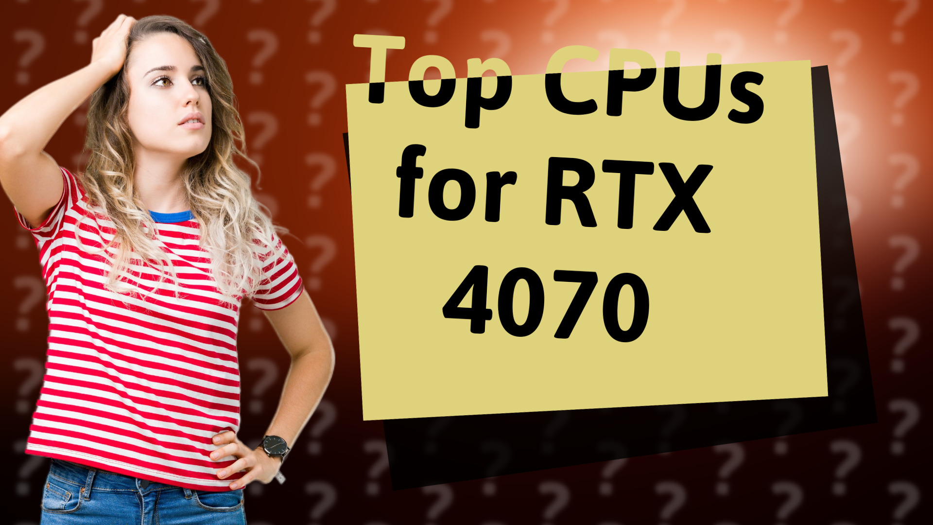 Top CPUs for RTX 4070