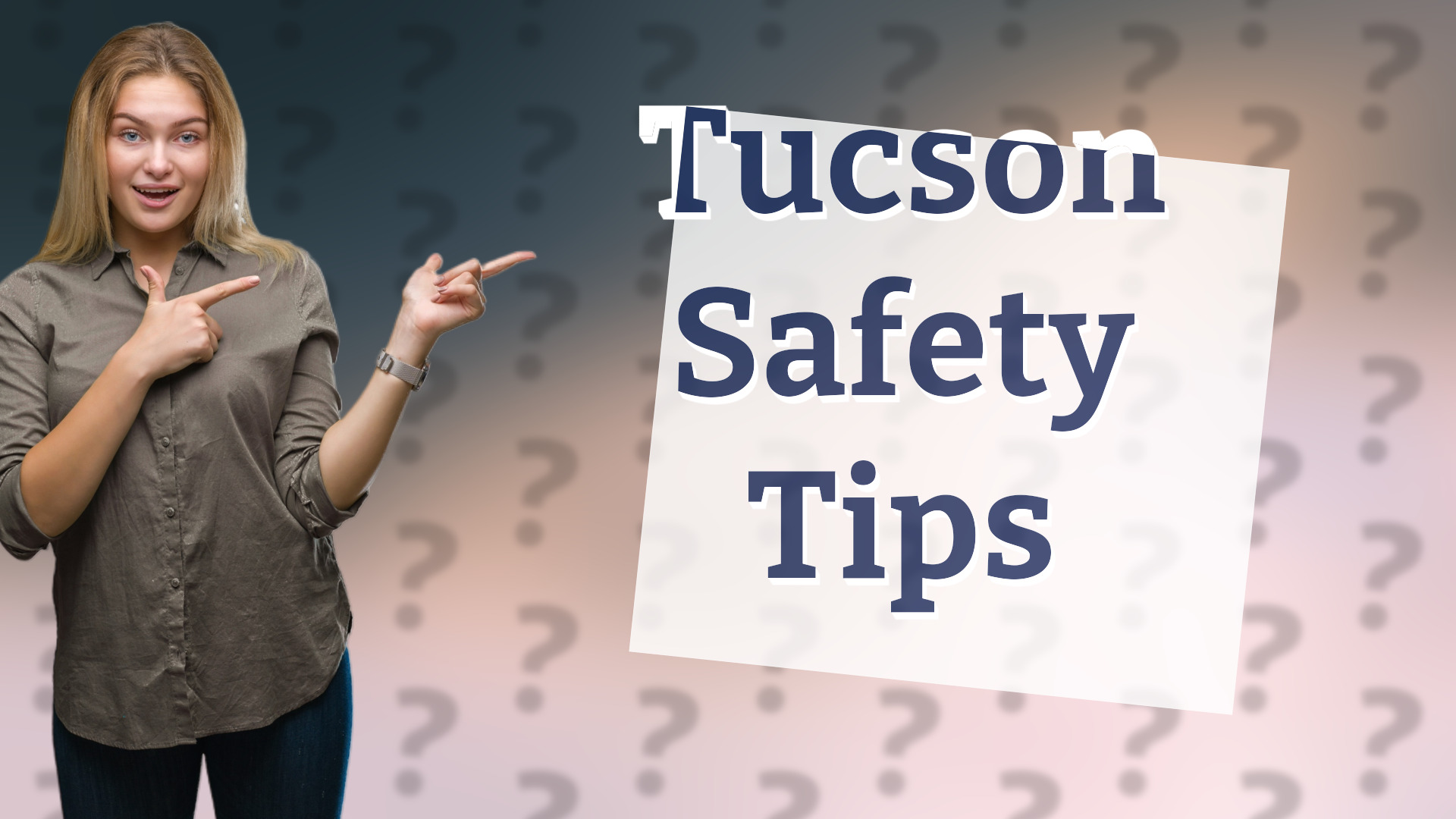 Tucson Safety Tips